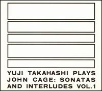 John Cage: Sonatas and Interludes, Vol. 1 von Yuji Takahashi