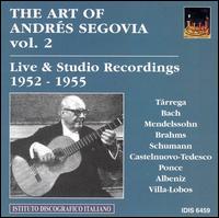 The Art of Andrés Segovia, Vol. 2: Live & Studio Recordings 1952-1955 von Andrés Segovia