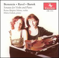 Bernstein, Ravel, Bartok: Sonatas for Violin and Piano von Reine-Brigitte Sulem