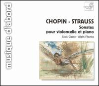 Chopin, Strauss: Sonates pour violoncelle et piano von Lluís Claret