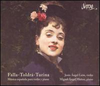 Falla, Toldrá, Turina: Música española para violin y piano von Jesús Ángel León