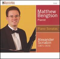Alexander Scriabin: Piano Sonatas von Matthew Bengston