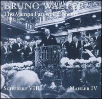 The Vienna Farewell Concert: Schubert VIII, Mahler IV von Bruno Walter