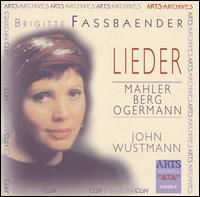 Mahler, Berg, Ogermann: Lieder von Brigitte Fassbaender