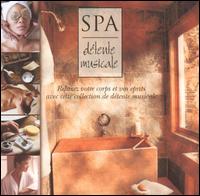 Spa: Détente Musicale von Various Artists