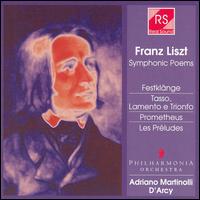 Franz Liszt: Symphonic Poems von Adriano Martinolli D'Arcy