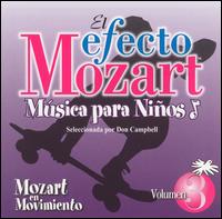 El Efecto Mozart Música para Niños, Vol. 3: Mozart en Movimiento von Various Artists