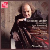 Alexander Scriabin, Alban Berg, Igor Stravinsky: Piano Sonatas; Maurice Ravel: Le tombeau de Couperin von Oliver Kern
