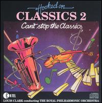 Hooked on Classics, Vol. 2: Can't Stop the Classics von Royal Philharmonic Orchestra