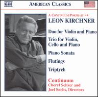 Leon Kirchner: Duo for Violin and Piano; Trio for Violin, Cello and Piano; etc. von Continuum