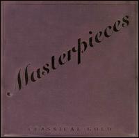 Classical Gold: Masterpieces von Various Artists
