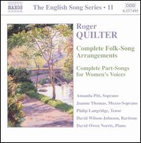 Roger Quilter: Complete Folk-Song Arrangements; Complete Part-Songs for Women's Voices von Various Artists
