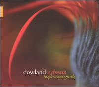 Dowland: A Dream von Hopkinson Smith