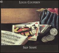 Skip Sempé Plays Louis Couperin von Skip Sempe