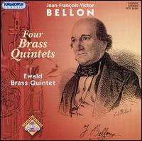 Bellon: Four Brass Quintets von Ewald Brass Quintet