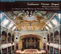 Guilmant, Vierne, Dupré von Kristiaan Seynhave