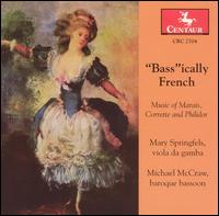 "Bass"ically French: Music of Marais, Corrette and Philidor von Various Artists