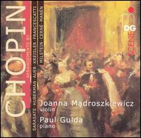 Chopin Arrangements for Violin and Piano von Joanna Madroszkiewicz