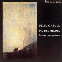 Feliu Gasull: Pic del Migdia - Música per a guitarra von Feliu Gasull