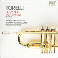 Torelli: Trumpet Concertos (Complete) von Thomas Hammes