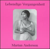 Lebendige Vergangenheit: Marian Anderson von Marian Anderson