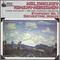 Kalinnikov: Symphony No. 1; Rimsky-Korsakov: Orchestral Work von USSR Symphony Orchestra