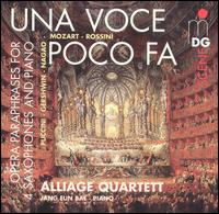 Una voce poco fa: Opera Paraphrases for Saxophones and Piano von Alliage Quartett