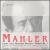 Mahler: Lieder eines fahrenden Gesellen; Sinfonie Nr. 4 von Peter Stangel