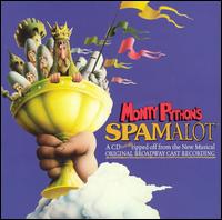 Monty Python's Spamalot [Original Broadway Cast Recording] von Original Broadway Cast