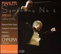 Mahler: Symphony No. 1; Sibelius: Valse Triste von Gabriel Chmura