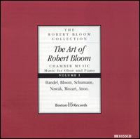 The Art of Robert Bloom: Chamber Music, Vol. 1 (Music for Oboe and Piano) von Various Artists