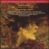 Fauré: The Complete Songs, Vol. 2: Un paysage choisi von Various Artists