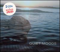 Quiet Moods [CD & DVD] von Various Artists