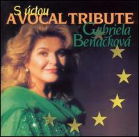 S úctou / A Vocal Tribute von Gabriela Benacková