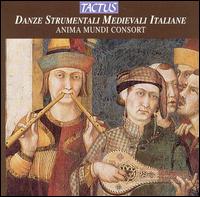 Danze Strumentali Medieval Italiane von Anima Mundi Consort