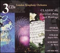 Classical Carnival, Pomp and Weddings [Box Set] von London Symphony Orchestra