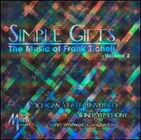 Simple Gifts: The Music of Frank Ticheli, Vol. 2 von Michigan State University Wind Symphony
