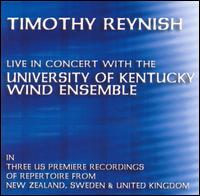 Timothy Reynish Live in Concert with the University of Kentucky Wind Ensemble von Timothy Reynish