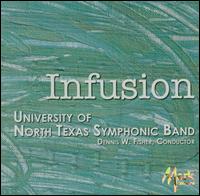 Infusion von University of North Texas Symphonic Band
