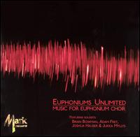 Euphoniums Unlimited: Music for Euphonium Choir von Euphoniums Unlimited