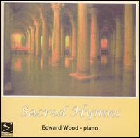 Sacred Hymns von Edward Wood