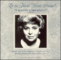 Let the Florid Music Praise! von Bernice Bramson