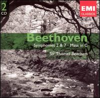 Beethoven: Symphonies Nos. 2 & 7; Mass in C von Thomas Beecham