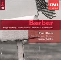Barber: Adagio for Strings; Violin Concerto; Orchestral & Chamber Works von Leonard Slatkin