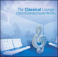 The Classical Lounge [Fuel 2000] von Various Artists