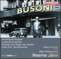Busoni: Indianische Fantasie; Lustspiel-Ouvertüre; etc. von Neeme Järvi