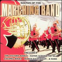 Sounds of the Marching Band von Various Artists