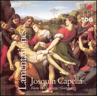 Lamentationes von Josquin Capella