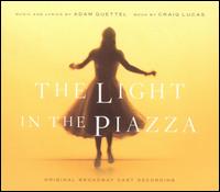 The Light in the Piazza [Original Broadway Cast Recording] von Original Broadway Cast