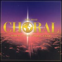 The Best Choral Album in the World...Ever! von Various Artists